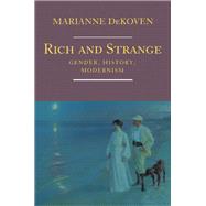 Rich and Strange by Marianne DeKoven, 9781400801589