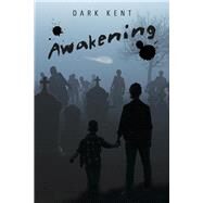 Awakening by Kent, Dark, 9781667831589