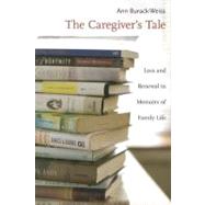 Caregiver's Tale by Burack-Weiss, Ann, 9780231121590
