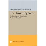 Two Kingdoms by Morrison, Karl F., 9780691651590