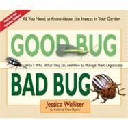 Good Bug Bad Bug by Walliser, Jessica, 9780981961590