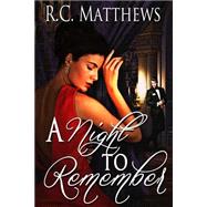 A Night to Remember by Matthews, R. C., 9781503061590