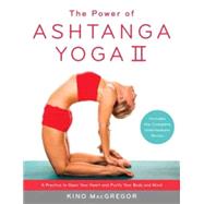 The Power of Ashtanga Yoga II: The Intermediate Series by Macgregor, Kino, 9781611801590