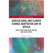 Agricultural and Climate Change Adaptation Law in Africa by Habib Sani Usman, 9781032881591