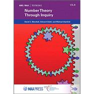 Number Theory Through Inquiry by David C. Marshall, Edward Odell, Michael Starbird, 9781470461591