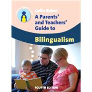 A Parents' and Teachers' Guide to Bilingualism by Baker, Colin, 9781783091591