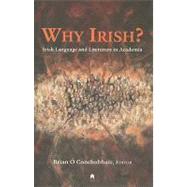 Why Irish? by O. Conchubhair, Brian, 9781903631591