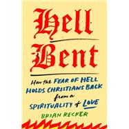 Hell Bent by Brian Recker, 9798217161591
