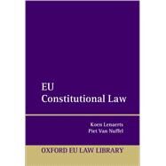 EU Constitutional Law by Lenaerts, Koen; Van Nuffel, Piet; Corthaut, Tim, 9780198851592