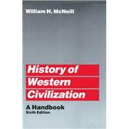HISTORY OF WESTERN CIVILIZATION by McNeill, William H., 9780226561592