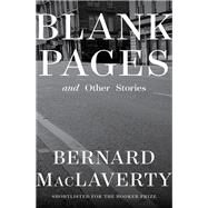 Blank Pages And Other Stories by MacLaverty, Bernard, 9780393881592