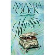 Mystique A Novel by QUICK, AMANDA, 9780553571592