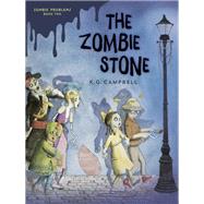 The Zombie Stone by Campbell, K. G., 9781101931592