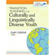 Transition Planning for Culturally and Linguistically Diverse Youth, the Brookes Transition to Adulthood Series by Greene, Gary, 9781598571592