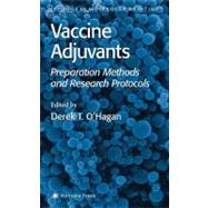 Vaccine Adjuvants by O'Hagan, Derek T., 9781617371592