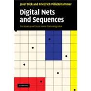 Digital Nets and Sequences: Discrepancy Theory and Quasi–Monte Carlo Integration by Josef Dick , Friedrich Pillichshammer, 9780521191593