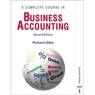 A Complete Course in Business Accounting by Giles, Richard, 9780748761593