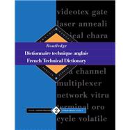 Routledge French Technical Dictionary Dictionnaire technique anglais by Yves Arden, 9781134831593