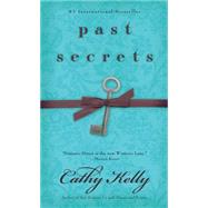 Past Secrets by Kelly, Cathy, 9781416531593