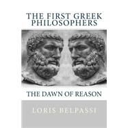 The First Greek Philosophers by Belpassi, Loris, 9781502591593