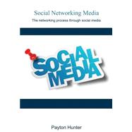 Social Networking Media by Hunter, Payton, 9781505941593