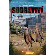 Sobreviv� la invasi�n nazi, 1944 (Graphix) (I Survived the Nazi Invasion, 1944) by Tarshis, Lauren; Sarraseca, �lvaro, 9798225061593