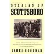 Stories of Scottsboro by GOODMAN, JAMES, 9780679761594