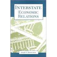 Interstate Economic Relations by Zimmerman, Joseph F., 9780791461594