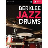 Berklee Jazz Drums by Scheuerell, Casey, 9780876391594
