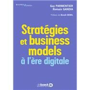 Stratgies et business models  l re digitale by Guy Parmentier; Romain Gandia, 9782807331594