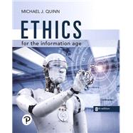 Ethics for the Information Age [Rental Edition] by Quinn, Michael J., 9780136681595