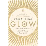 Glow by Rai, Vasudha, 9780143441595
