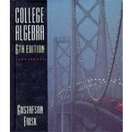 College Algebra by Gustafson, R. David; Frisk, Peter D., 9780534351595
