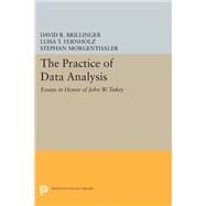 Practice of Data Analysis by Brillinger, David R.; Fernholz, Luisa T.; Morgenthaler, Stephan, 9780691601595