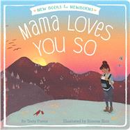 Mama Loves You So by Pierce, Terry; Shin, Simone, 9781481481595