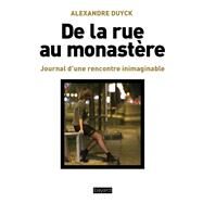 De la rue au monastre by Alexandre Duyck, 9782227491595