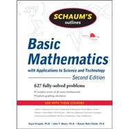 Schaum's Outline of Basic Mathematics with Applications to Science and Technology, 2ed by Kruglak, Haym; Moore, John; Mata-Toledo, Ramon, 9780071611596
