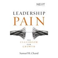 Leadership Pain by Chand, Samuel R., 9780718031596