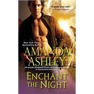 Enchant the Night by Ashley, Amanda, 9781420151596