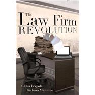 The Law Firm Revolution by Pergola, Clelia; Mannino, Barbara, 9781543911596