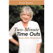 Two-Minute Time Outs by Baker, Julie, 9781973671596