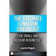 The Ultimate Linkedin Checklist for Small and Medium Businesses by Lauren  Dugan, 9780133381597