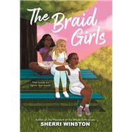 The Braid Girls by Winston, Sherri, 9780316461597