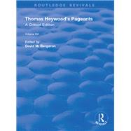 Thomas Heywood's Pageants by Heywood, Thomas; Bergeron, David M., 9780367191597