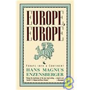 Europe, Europe by ENZENSBERGER, HANS MAGNUS, 9780679731597