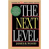 The Next Level by Wood, James B., 9780738201597
