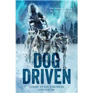 Dog Driven by Johnson, Terry Lynn, 9781328551597