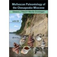 Molluscan Paleontology of the Chesapeake Miocene by Petuch; Edward J., 9781439811597