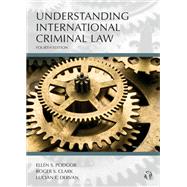 Understanding International Criminal Law by Podgor, Ellen S.; Clark, Roger S.; Dervan, Lucian E., 9781531021597
