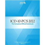 ICD-10-PCS 2022 The Complete Official Codebook by American Medical Association, 9781640161597